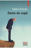 Cumpara ieftin Dama de cupa - Iulian Ciocan