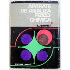 APARATE DE ANALIZA FIZICO-CHIMICA de LUDOVIC I. SAVICI , 1980