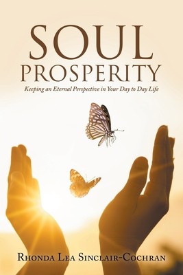 Soul Prosperity: Keeping an Eternal Perspective in Your Day to Day Life foto