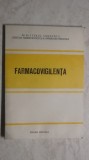 Dumitru Dobrescu - Farmacovigilenta, Cda. 6543, 1979, Editura Medicala