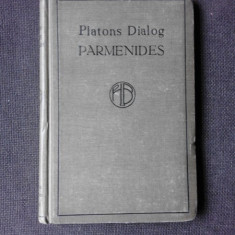 PLATONS DIALOG PARMENIDES (TEXT IN LIMBA GERMANA)