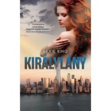 Kir&aacute;lyl&aacute;ny - Lexie King