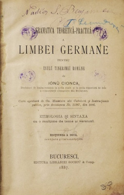 GRAMATICA TEORETICA - PRACTICA A LIMBEI GERMANE de IONU CIONCA , ETIMOLOGIA SI SINTAXA , 1887 , lLIPSA ULTIMELE 4 PAGINI foto