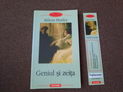 Aldous Huxley GENIUL SI ZEITA Ed. Polirom 2009 foto