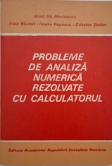 Probleme de analiza numerica rezolvate cu calculatorul - Gh. Marinescu