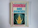 Radu Ilie Manecuta - BIOENERGIA DARUL DIVINITATII ( editura Miracol, 1996 ), Alta editura