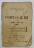 POVESTIRI DIN RAZBOIU de MIHAIL SADOVEANU : MOARA PARASITA , LUAREA GRIVITEI , PANCIUC , 1916