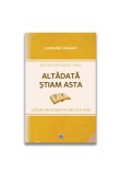 Cumpara ieftin Altadata stiam asta: Lucruri din scoala pe care le-ai uitat, Didactica Publishing House