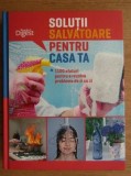 Solutii salvatoare pentru casa ta - 1100 sfaturi pentru a rezolva problemele de zi cu zi - Enciclopedie