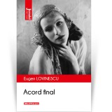 Cumpara ieftin Acord final - Eugen Lovinescu, Hoffman