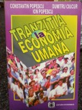 Constantin Popescu - Tranzitia la economia umana (Editia: 1996)