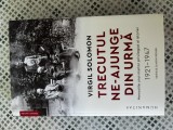 Trecutul ne-ajunge din urma - Virgil Solomon