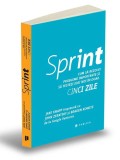 Sprint. Cum sa rezolvi probleme importante... doar cinci zile - Braden Kowitz