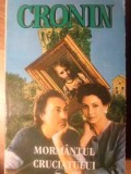 MORMANTUL CRUCIATULUI-A.J. CRONIN