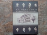 BANCA NATIONALA A ROMANIEI SI PERSONALITATI DIN ISTORIA CONSTRUCTIILOR de NICOLAE ST. NOICA 2006 (Autograf)