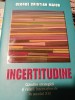 Incertitudine - George Cristian Maior, RAO 2014, Istorie, 301 pagini, Coperta cartonata