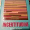 INCERTITUDINE - GEORGE CRISTIAN MAIOR , RAO 2014,301 PAG