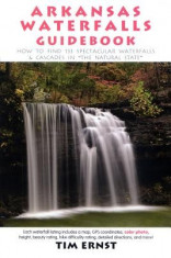 Arkansas Waterfalls: How to Find 200+ Spectacular Waterfalls &amp;amp; Cascades in &amp;quot;&amp;quot;The Natural State&amp;quot;&amp;quot; foto