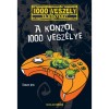 A konzol 1000 vesz&eacute;lye - Fabian Lenk
