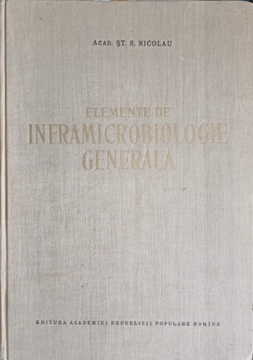 ELEMENTE DE INFRAMICROBIOLOGIE GENERALA-ST.S. NICOLAU-224743