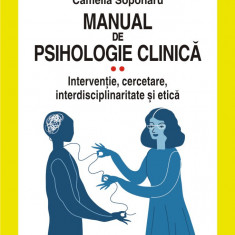 Manual de psihologie clinică (vol. II). Intervenție, cercetare, interdisciplinaritate și etică