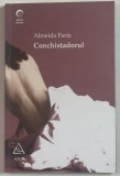 CONCHISTADORUL de ALMEIDA FARIA , 2008