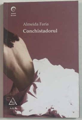 CONCHISTADORUL de ALMEIDA FARIA , 2008 foto