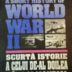 SCURTA ISTORIE A CELUI DE-AL DOILEA RAZBOI MONDIAL de JAMES L. STOKESBURY 1993