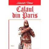 Calaul din Paris 02/4 - Alexandre Dumas