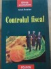 Controlul Fiscal - Ionel Bostan, Polirom 2003, Carte de Economie Financiara