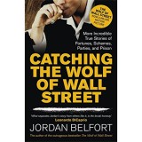 Catching the Wolf of Wall Street - Jordan Belfort