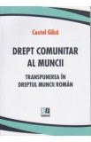 Drept comunitar al muncii - Costel Gilca