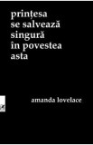 Printesa se salveaza singura in povestea asta - Amanda Lovelace
