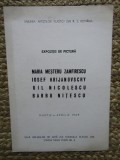 CATALOG EXPOZITIE Maria Meșteru Zamfirescu, Iosef Krijanovshy, Gil Nicolescu, Barbu Nițescu