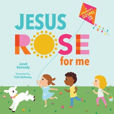 Jesus Rose for Me: The True Story of Easter foto