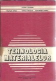 Tehnologia materialelor - Palfalvi Attila, Stoian Leonard, Vintila Nicolae