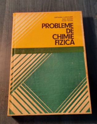 Probleme de chimie fizica Ortansa Landauer foto