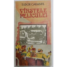 VARSTELE PELICULEI de TUDOR CARANFIL , 1982