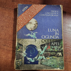 Luna in oglinda apei.Proza universala contemporana