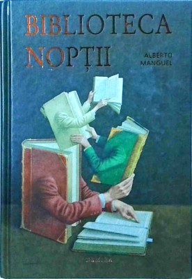 Alberto Manguel - Biblioteca noptii foto