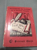 DICTIONNAIRE DES AUTEURS DE LA LITTERATURE FRANCAISE