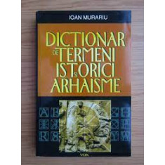 Dictionar de termeni istorici si arhaisme - Ioan Murariu