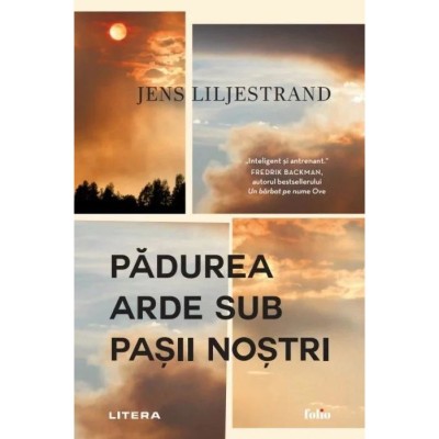 Padurea arde sub pasii nostri, Jens Liljestrand foto