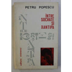 INTRE SOCRATE SI XANTIPA de PETRU POPESCU , 1973