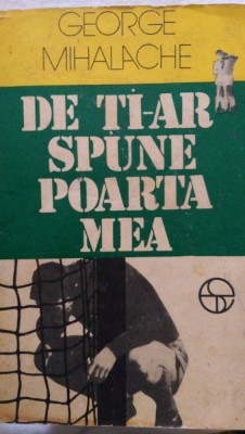 De ti-ar spune poarta mea George Mihalache 1978 foto