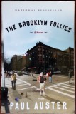 PAUL AUSTER - THE BROOKLYN FOLLIES (A NOVEL) [PICADOR, NY 2006 / LIMBA ENGLEZA]