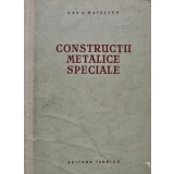 Constructii metalice speciale - 1956 - Dan Mateescu (F275)