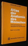 Atlas der Anatomie des Menschen. Band 1: Arm und Bein - Bertolini, Leutert, 1987 ***RASFOIESTE! CITESTE!!!***