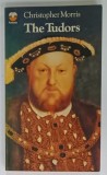 THE TUDORS by CHRISTOPHER MORRIS , 1966
