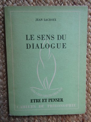 Le Sens du dialogue - Jean Lacroix foto